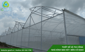 Thi công - thiết kế nhà kính mái hở cố định 1 bên Gwall